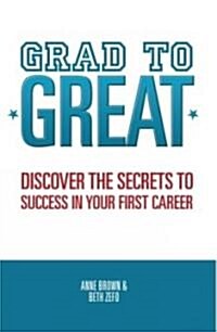 Grad to Great (Paperback)