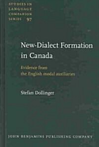 New-Dialect Formation in Canada (Hardcover)