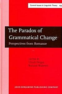 The Paradox of Grammatical Change (Hardcover)