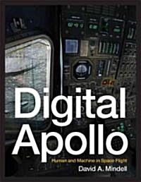 Digital Apollo: Human and Machine in Spaceflight (Hardcover)