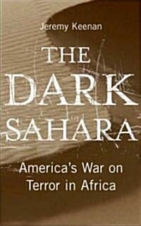 The Dark Sahara : Americas War on Terror in Africa (Paperback)