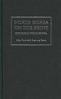 North Korea on the Brink : Struggle for Survival (Hardcover)