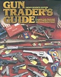 Gun Traders Guide (Paperback, 27th)