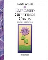 Handmade Embossed Greetings Cards (Paperback)