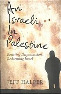 An Israeli in Palestine (Paperback)