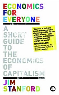 Economics for Everyone : A Short Guide to the Economics of Capitalism (Paperback)
