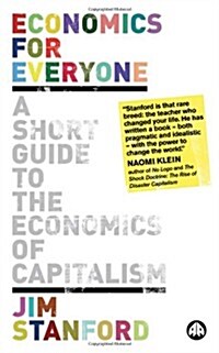 Economics for Everyone: A Short Guide to the Economics of Capitalism (Hardcover)