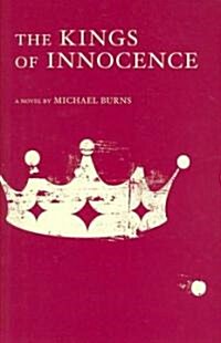 The Kings of Innocence (Paperback)