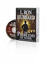 The Problems of Work: Scientology Applied to the Workaday World (Audio CD)