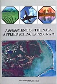Assessment of the NASA Applied Sciences Program (Paperback)
