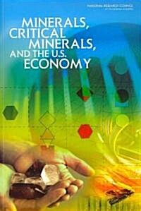 Minerals, Critical Minerals, and the U.S. Economy (Paperback)