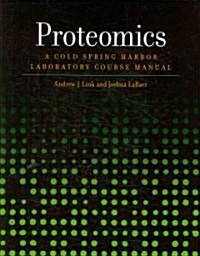 Proteomics: A Cold Spring Harbor Laboratory Course Manual (Paperback)