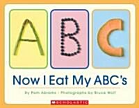 Now I Eat My ABCs (Board Books)