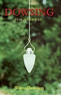 Dowsing for Answers (Paperback)