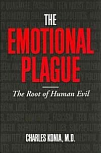 The Emotional Plague (Hardcover)