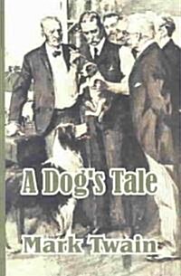 A Dogs Tale (Paperback)