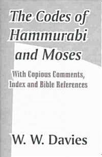 The Codes of Hammurabi and Moses (Paperback)