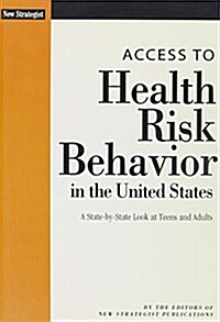 Access to Health Risk Behavior in the United States (Paperback)