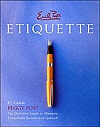 Emily Posts Etiquette (Hardcover, 17th, Indexed)