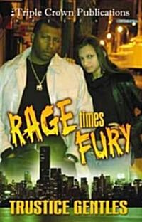 Rage Times Fury: Triple Crown Publications Presents (Paperback)