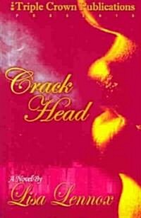 Crack Head (Paperback)