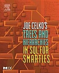 Joe Celkos Trees and Hierarchies in SQL for Smarties (Paperback)