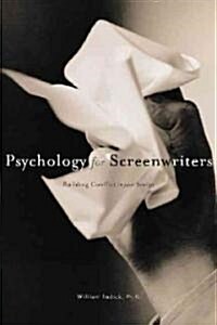 Psychology for Screenwriters (Paperback)