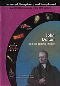 John Dalton and the Atomic Theory (Hardcover)