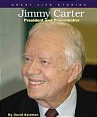 Jimmy Carter: President and Peacemaker (Library Binding)