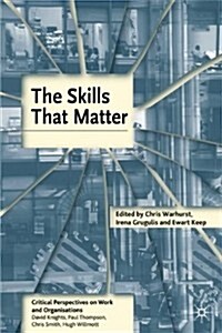 The Skills That Matter (Paperback, 2004 ed.)