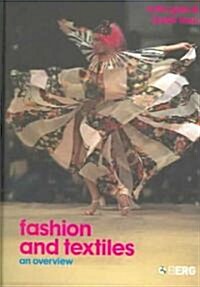 Fashion and Textiles: An Overview (Hardcover)