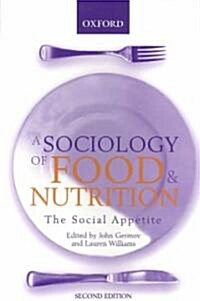 A Sociology of Food & Nutrition (Paperback, 2nd)