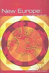 New Europe : Imagined Spaces (Paperback)