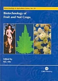 Biotechnology of Fruit and Nut Crops (Hardcover)