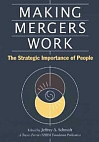 Making Mergers Work (Paperback)