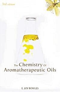Chemistry of Aromatherapeutic Oils (Paperback, 3)
