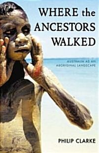 Where the Ancestors Walked (Paperback)