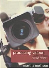 Producing Videos (Paperback, 2nd)