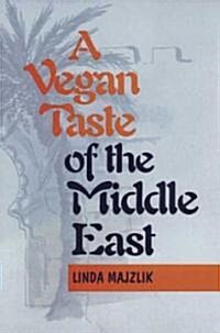 A Vegan Taste of the Middle East (Paperback)