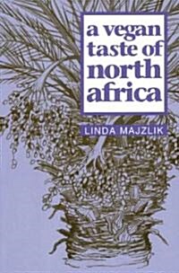 A Vegan Taste of North Africa (Paperback)