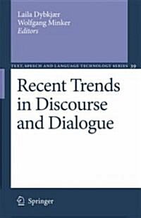 Recent Trends in Discourse and Dialogue (Hardcover)