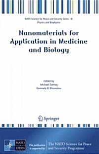 Nanomaterials for Application in Medicine and Biology (Hardcover, 2008)