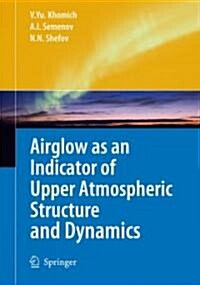 Airglow as an Indicator of Upper Atmospheric Structure and Dynamics (Hardcover)