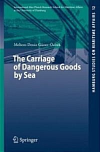 The Carriage of Dangerous Goods by Sea (Paperback)