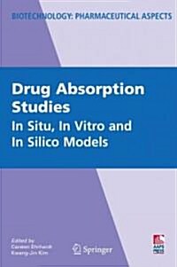 Drug Absorption Studies: In Situ, in Vitro and in Silico Models (Hardcover, 2008)