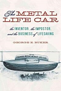 The Metal Life Car (Hardcover, 1st)
