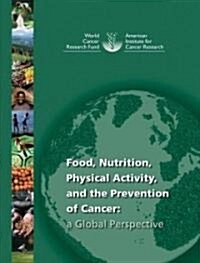 [중고] Food, Nutrition, Physical Activity, and the Prevention of Cancer (Paperback, CD-ROM, PCK)