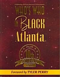 Whos Who In Black Atlanta (Paperback, 10th, Anniversary)