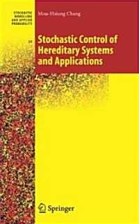 Stochastic Control of Hereditary Systems and Applications (Hardcover)