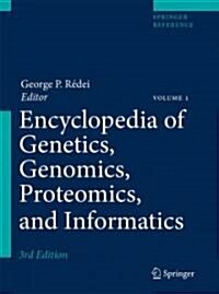 Encyclopedia of Genetics, Genomics, Proteomics, and Informatics (Hardcover, 3, 2008)